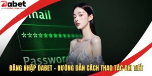 Đăng Nhập DABET