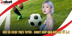 Kèo Cá Cược Trực Tuyến